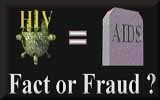 HIV = AIDS: Fact or Fraud