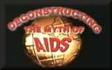 Deconstructing the Myth of AIDS