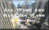 All Wars are Bankers' Wars