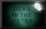 Dead in the Water