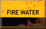 Fire Water