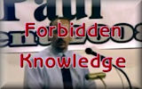 Forbidden Knowledge (*links to 'preachy' page first)