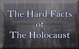 The Hard Facts of The Holocaust