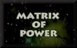 Matrix of Power