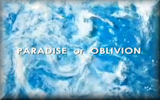 Paradise or Oblivion