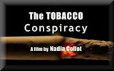 The Tobacco Conspiracy