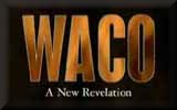 Waco: A New Revelation